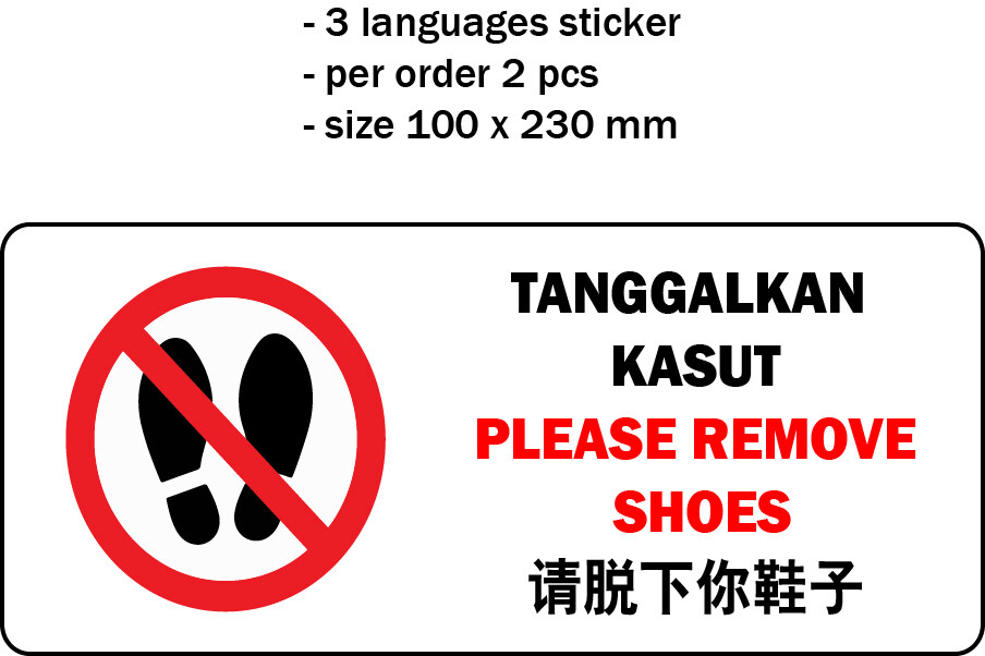 Please Remove Shoes Sticker Tanggalkan Kasut 请脱下您的鞋子 Size 100 X 230 Mm 2 Pcs Per Order Lazada