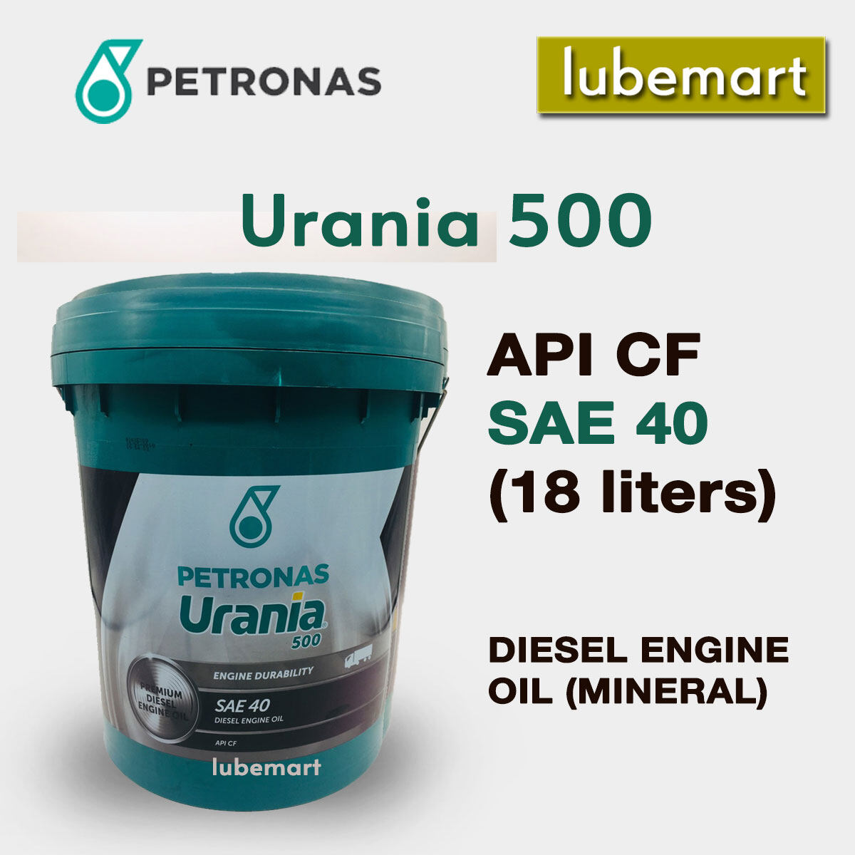 PETRONAS URANIA 500 SAE 40 18 LITERS SAE 40 18L DIESEL ENGINE OIL SAE40