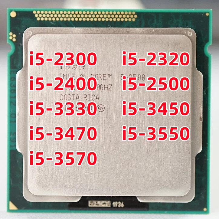 Core i5 2300 i5 2320 i5 2400 i5 2500 i5 3330 i5 3450 i5 3470 i5 i5 3550 i5