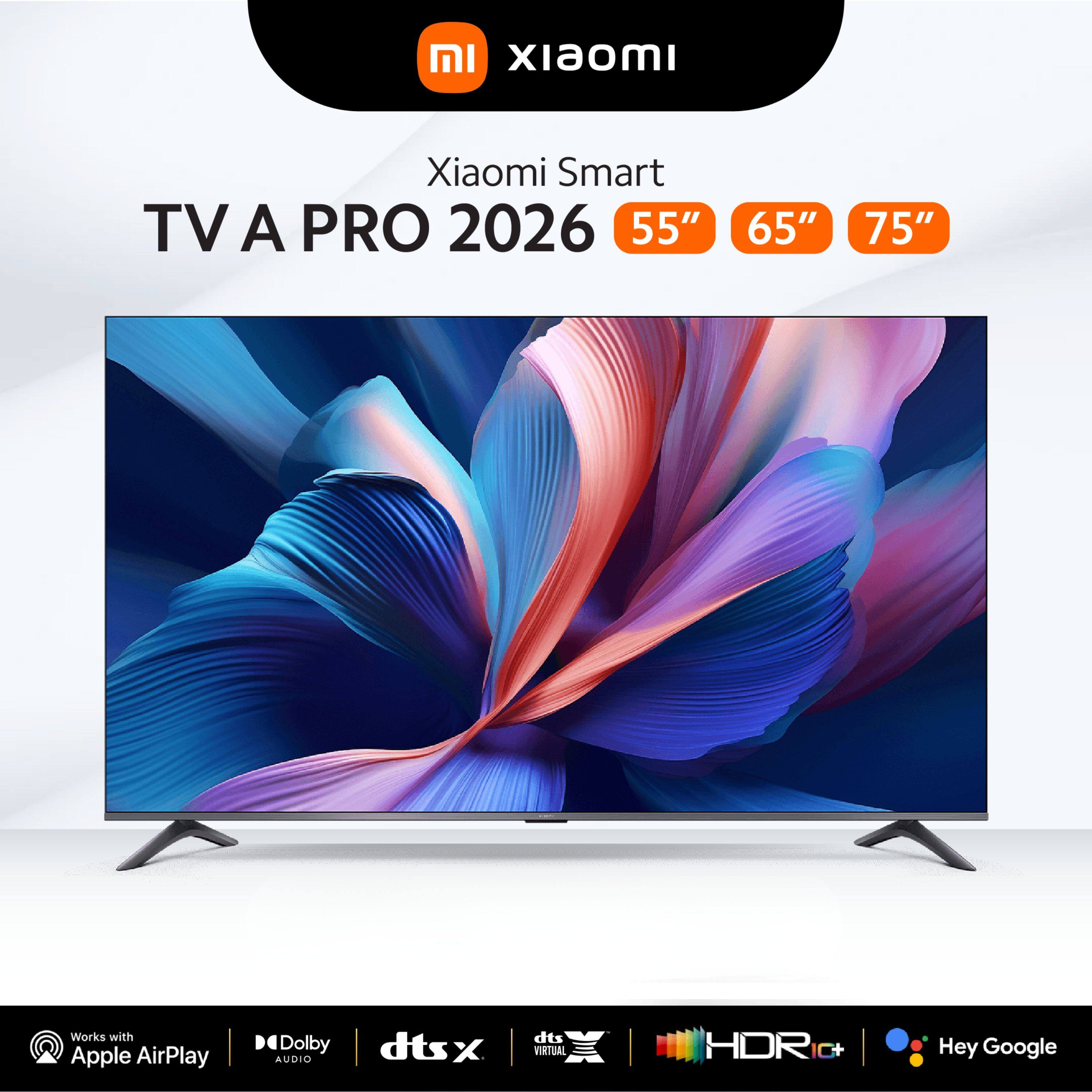 Xiaomi TV A Pro 55/65/75 2026 | 4K QLED Display | HDR10+ | Dolby Audio™ | AirPlay Support | 120Hz Game Boost | Google TV Harga 1,799 Ringgit*Penghantaran Percuma