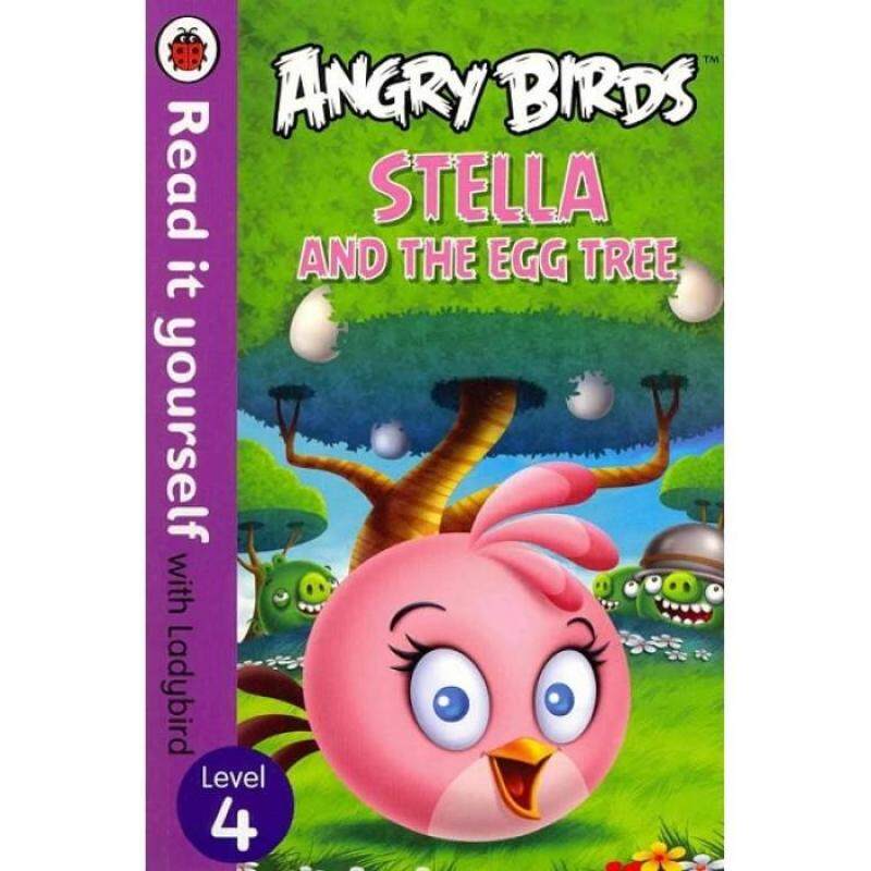 Angry Birds: Stella and the Egg Tree - Read It Yourself with Ladybird (Level 4) 9780723289074 Malaysia