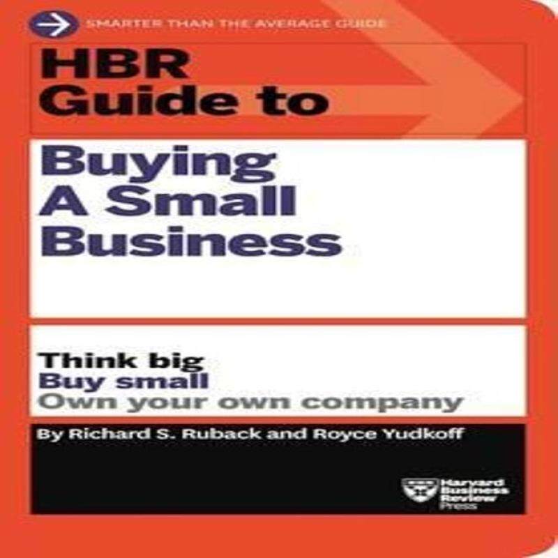 HBR Guide to Buying a Small Business (HBR Guide Series) Malaysia