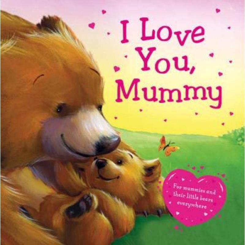 I Love You, Mummy 9781784409005 Malaysia
