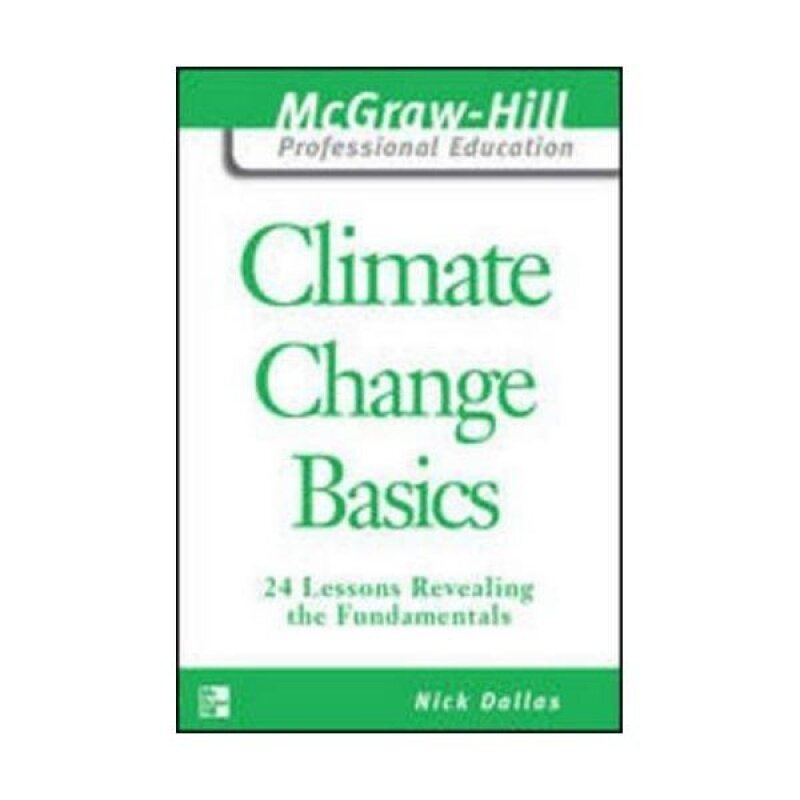 Mhpe: Climate Change Basics 24 Lessons Revealing Fundamental 9780070164840 Malaysia