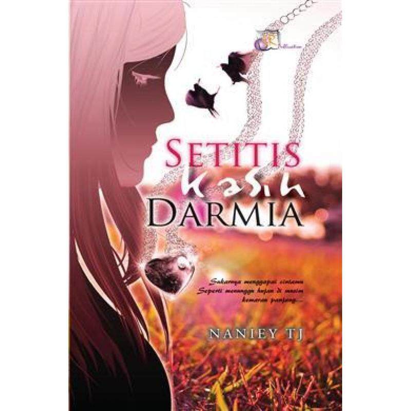 Setitis Kasih Darmia (Novel Diadaptasi ke Drama) Malaysia