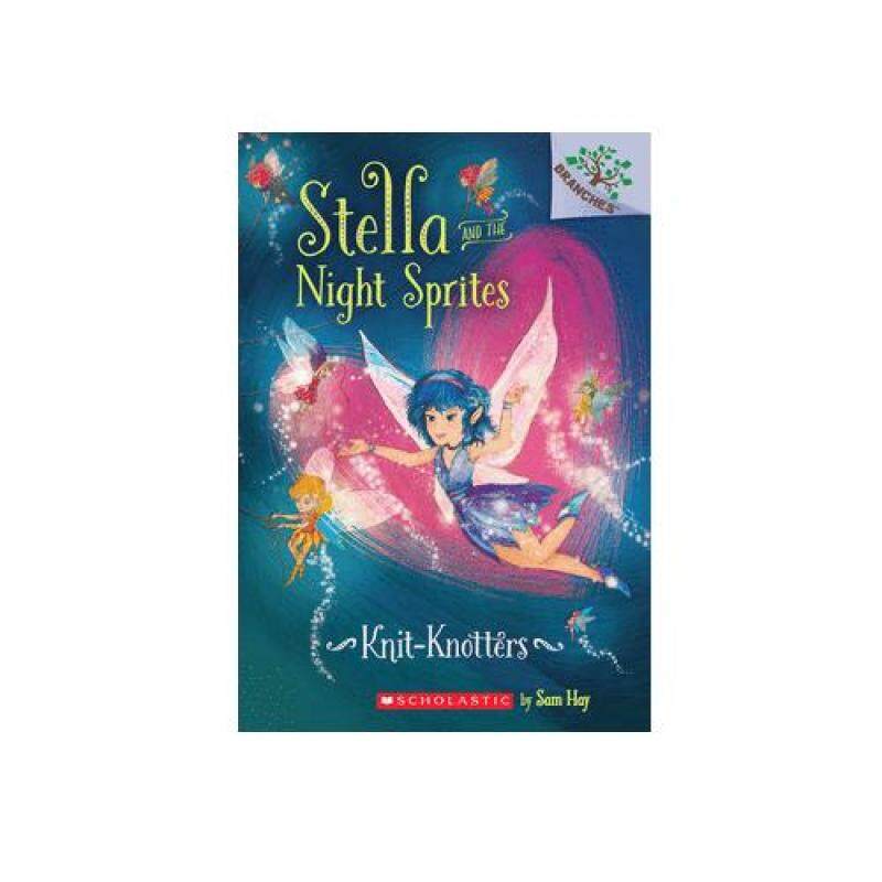 Stella And The Night Sprites #1 Knitknotters - ISBN: 9780545819985 Malaysia