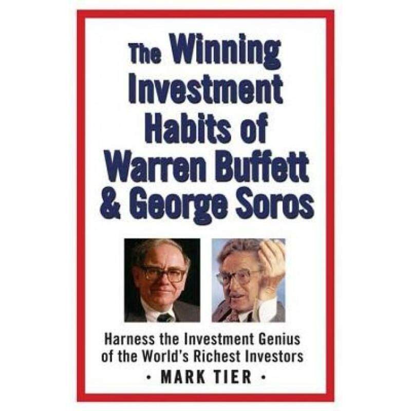The Winning Investment Habits of Warren Buffett & George Soros Malaysia