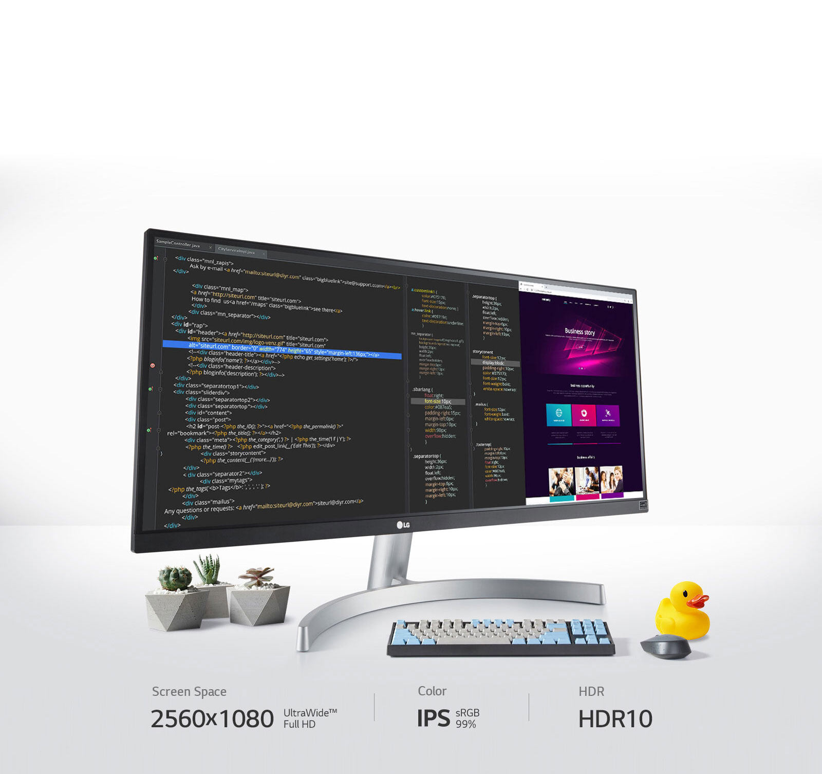 By providing 2560x1080 UltraWide™ Full HD screen, IPS, sRGB 99% and HDR 10, you can See More Create Better.