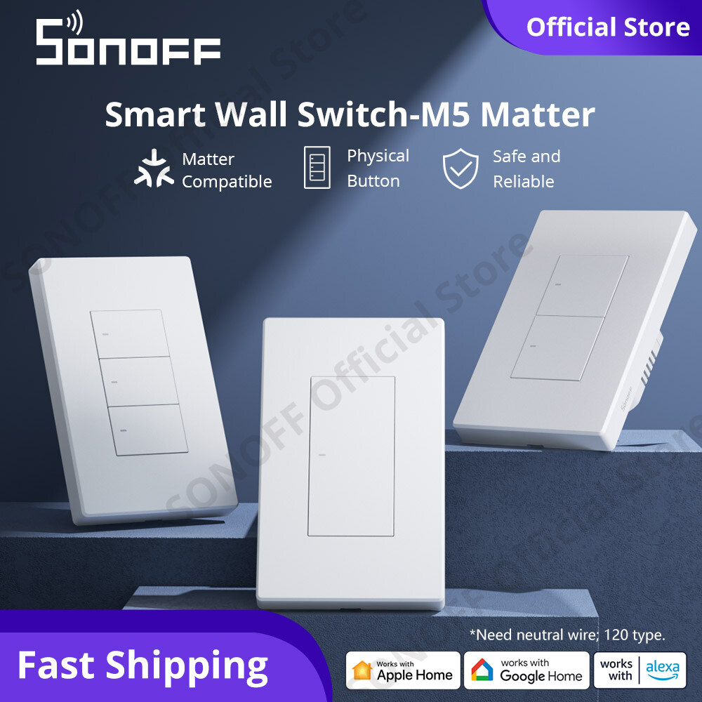 SONOFF M5 Matter Công tắc thông minh WiFi Loại công tắc đèn 120 Công tắc treo tường thông minh Công tắc nút nhấn dây trung tính Điều khiển Apple Home Điều khiển ứng dụng eWeLink Hẹn giờ thông minh Điều khiển bằng giọng nói với Alexa Google Home