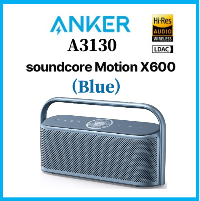 ANKER A3130 Soundcore Motion X600 Portable Bluetooth Speaker Wireless Hi-Res Spatial Audio 50W Sound IPX7 Waterproof 12H(Blue) ราคา 10,000 บาท*ส่งฟรี