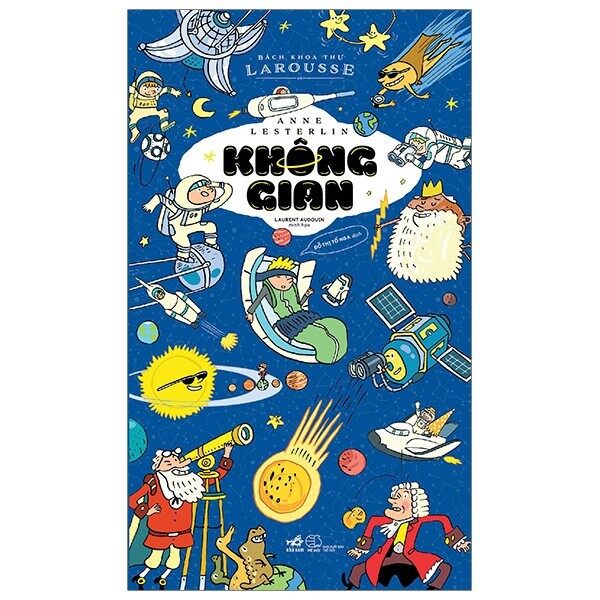 Sách Nhã Nam - Bách Khoa Thư Larousse - Không Gian