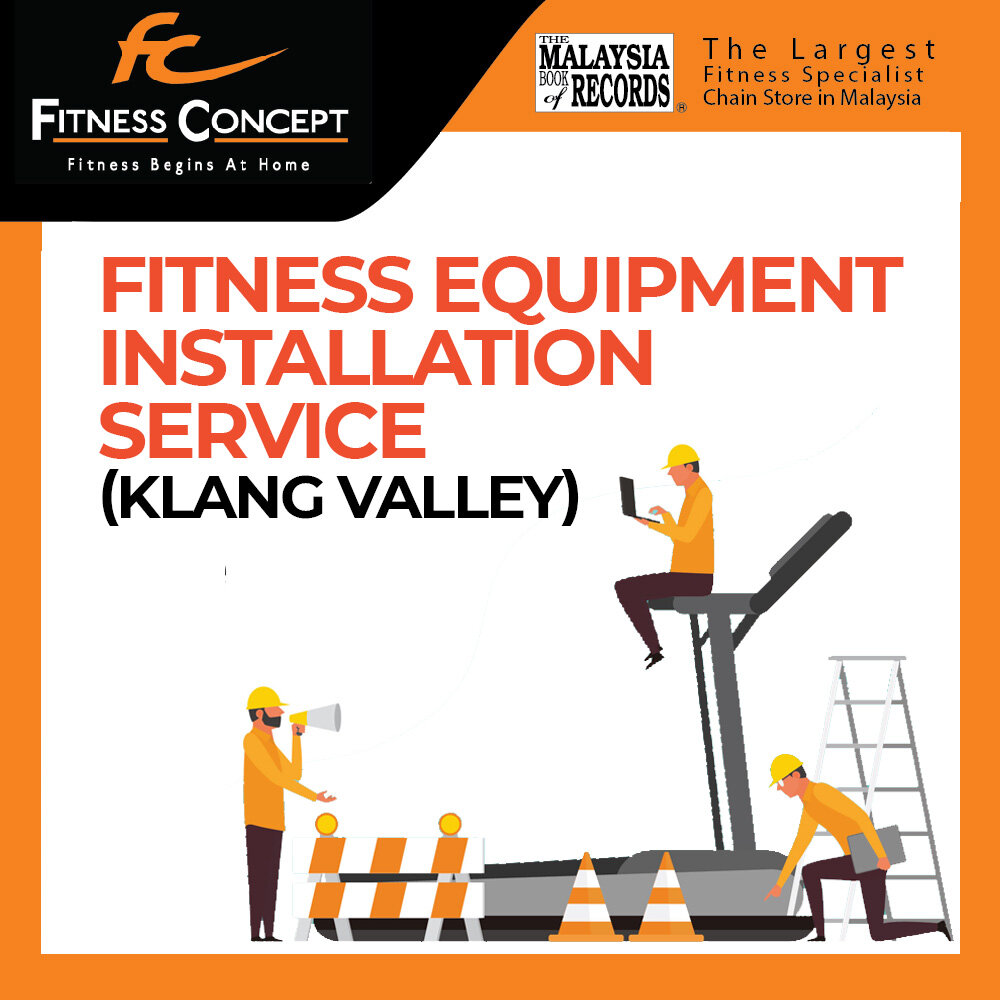 Fitness Concept: Professional Fitness Equipment Assembly (Klang Valley only) only for Fitness Concept Purchasers - Jenama FITNESS CONCEPT Harga 140 Ringgit*Penghantaran Percuma