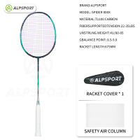 ALPSPORT 【SPIDER 800X】 5U 80g Badminton Racket Authentic Original Custom T1100 Carbon Fiber Frame Offensive Suitable for Students Youth and Professional Sports Equipment