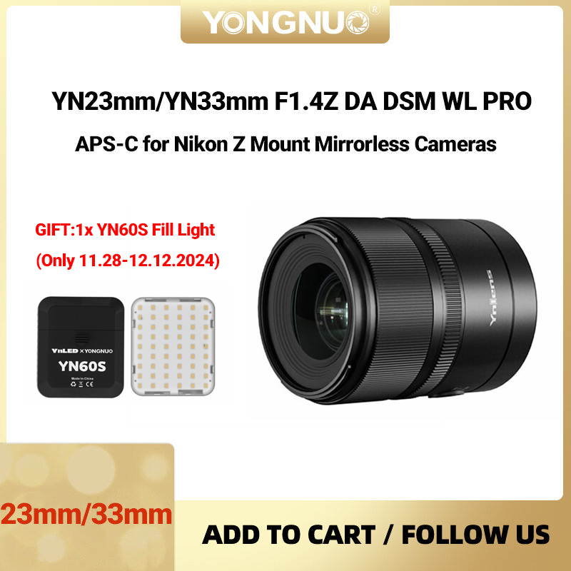 YONGNUO YN23mm YN33MM F1.4Z DA DSM WL PRO Support Remote Contorl Camera Lenses For AF APS-C for Nikon Z Mount Mirrorless Cameras ราคา 11,540 บาท*ส่งฟรี