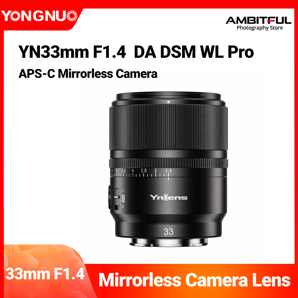 YONGNUO YN33mm F1.4 DA DSM WL Pro With Remote Control Auto Focus APS-C Lens for Sony E Mount Mirrorless Cameras ราคา 10,011 บาท*ส่งฟรี