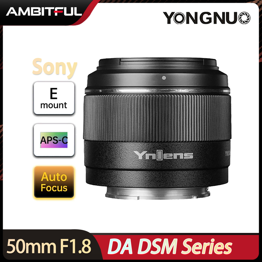 Yongnuo YN50mm F1.8S DA DSM II Camera Lenses 50mm for Sony E-Mount A6300 A6400 A6500 NEX7 APS-C Frame Auto Focus AF/MF 50mm F1.8 ราคา 4,610 บาท*ส่งฟรี