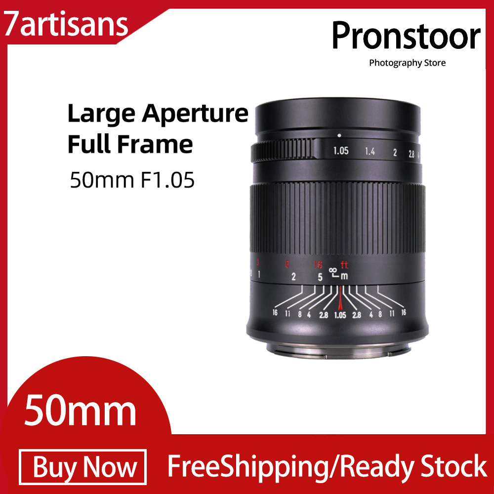 7Artisans 7 artisans 50mm F1.05 APO Full-Frame Lens For Canon / Sony / Olympis / Panasonic ราคา 16,506 บาท*ส่งฟรี