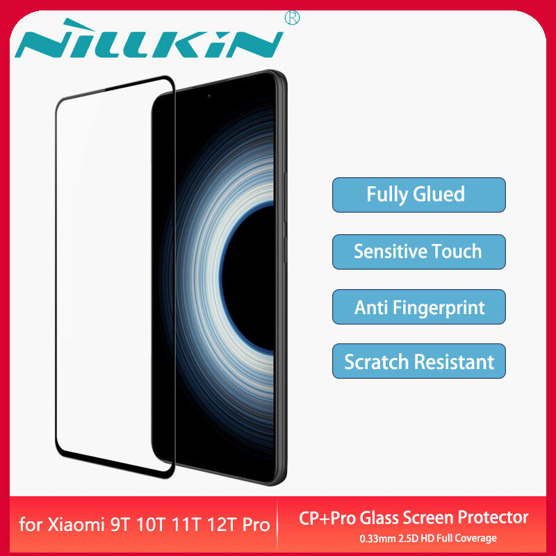 Nillkin kính cường lực xiaomi 9t 10t 11t 12t pro 5g film cp+pro 0.33mm 2.5d hd full coverage anti-fingerprint 9h tempered glass screen protector