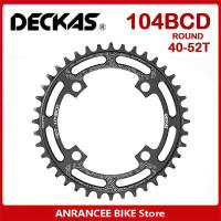 DECKAS 104BCD Round 40T/42T/44T/46T/48T/50T/52T Mountain Bicycle Chainwheel MTB Crankset Aluminum Round Chainring