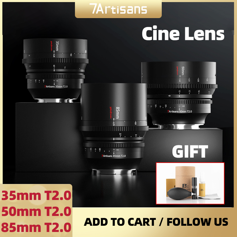 7artisans 7 artisans 35mm 50mm 85mm T2.0 Full Frame Cinema Lenses For Sony E FX3 Leica SIGMA L SL Nikon Z Z50 Canon EOS-R EOS-R5 ราคา 42,649 บาท*ส่งฟรี