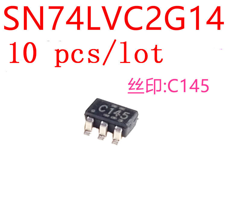 10 cái/lốc sn74lvc2g14dbvr sot23-6 lụa in c145 c14k sn74lvc2g14
