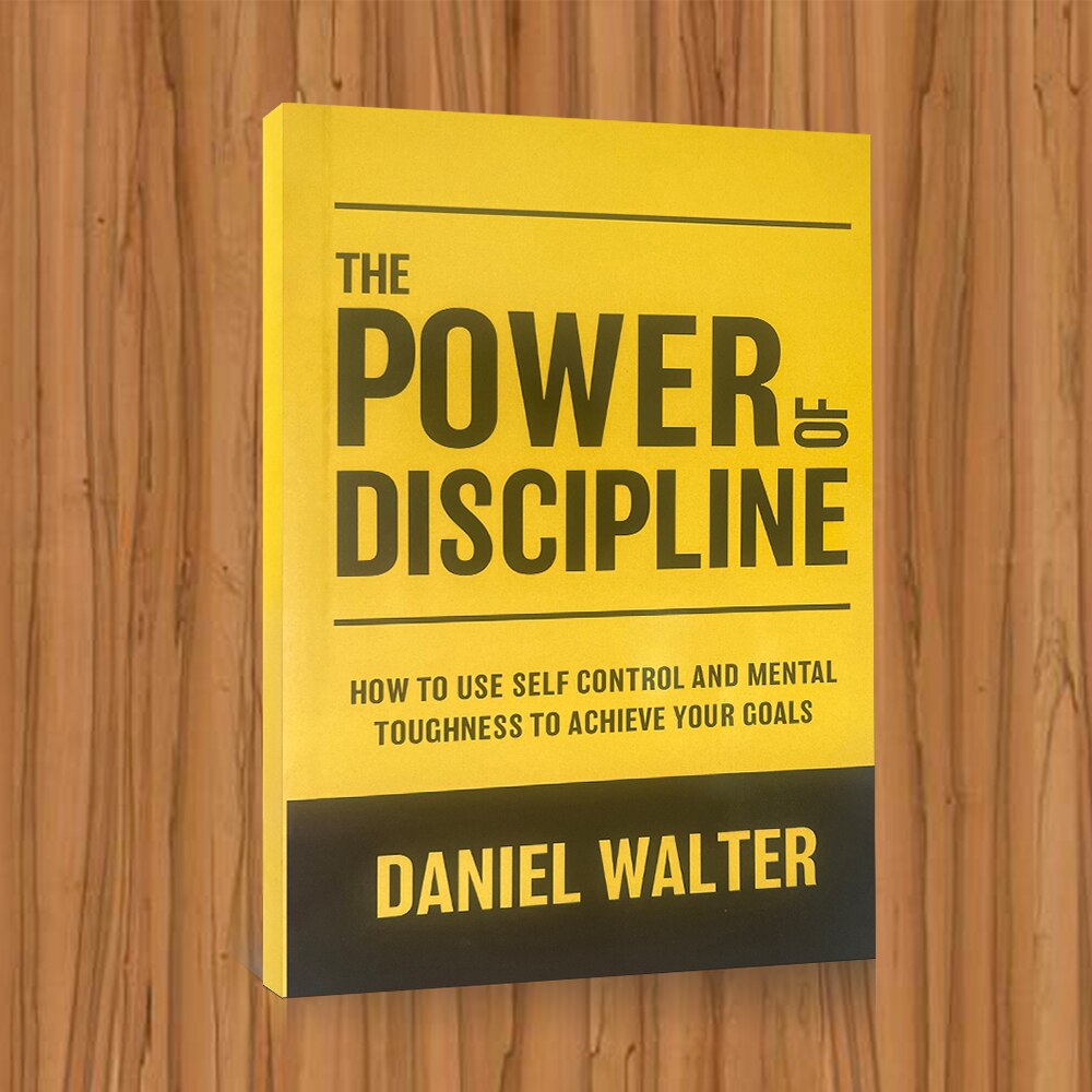 The Power Of Discipline By Daniel Walter - Self-Help Paperback, Improve Focus & Time Management