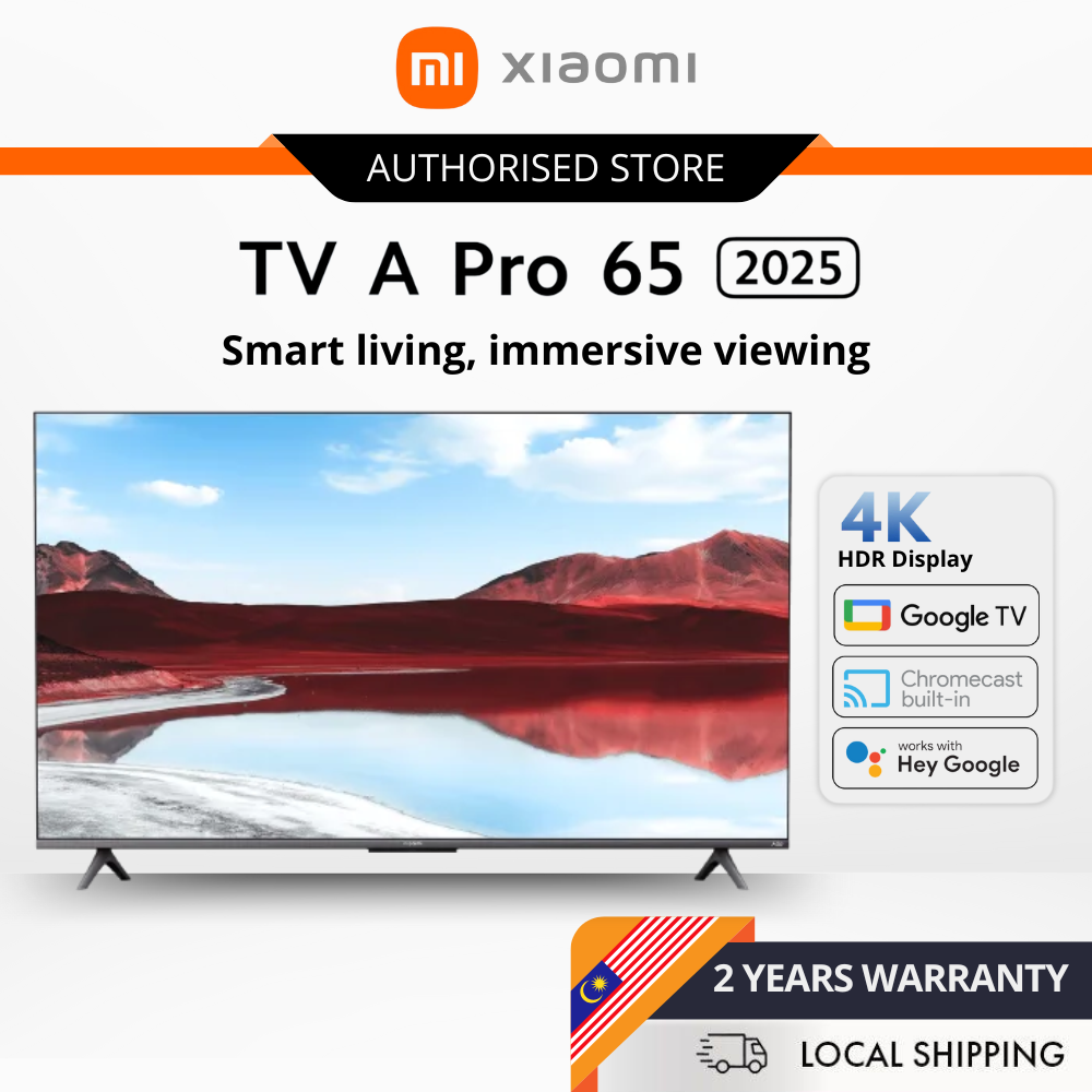 Xiaomi TV A Pro 65" 2025 Harga  2,399 Ringgit*Penghantaran Percuma
