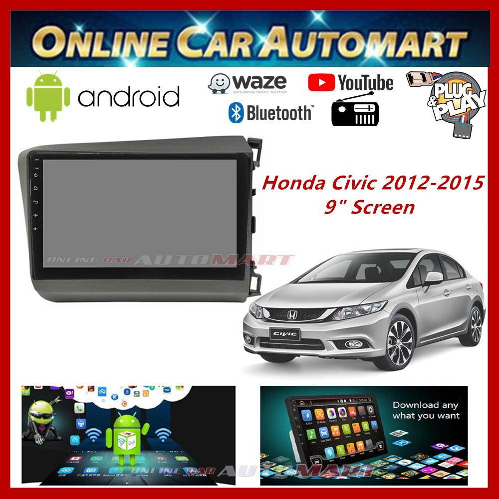 Honda Civic 12-15 Big Screen 9  Plug and Play OEM 16GB Android Player With Casing and WIFI Video Player/TouchScreen Harga 415 Ringgit*Penghantaran Percuma